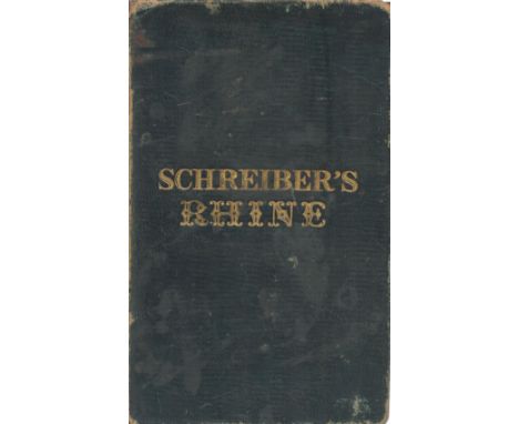 The Traveller's Guide to the Rhine exhibiting the course of that river. By A. Schreiber. Published by Samuel Leigh, London. N