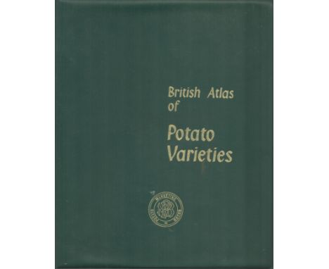 British Atlas of Potato Varieties. Published by the Potato Marketing Board, 1965. Publisher's green vinyl boards. 9½" x 11½",