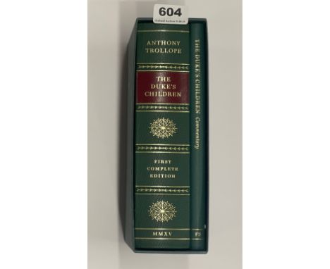 Folio Society: Anthony Trollop 'Dukes Children' first complete edition, with commentary.