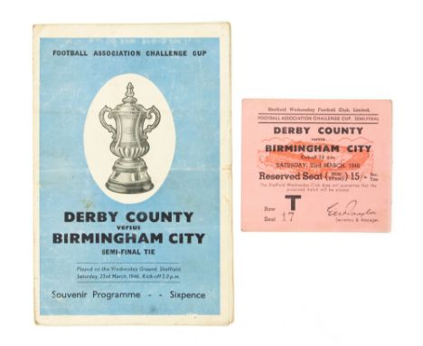 F.A. Cup Programme: A 1946 F.A. Cup Semi-Final programme, Derby County v. Birmingham City, dated 23rd March 1946, programme a