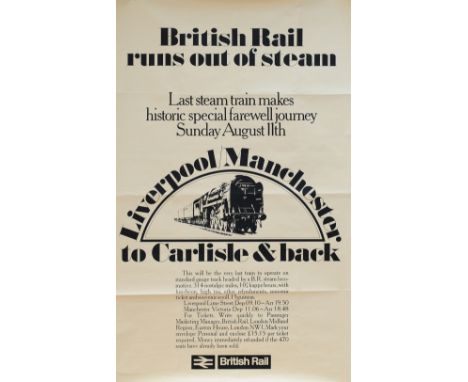 Poster British Railways 'British Rail Runs Out Of Steam' double royal 40 x 25 inches. Image of Britannia Pacific 70013 OLIVER