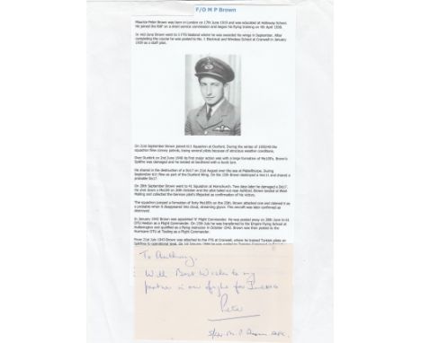 Excellent signature of SQUADRON LEADER MAURICE PETER BROWN AFC 611 & 41 Squadrons Battle of Britain. First saw combat with 61