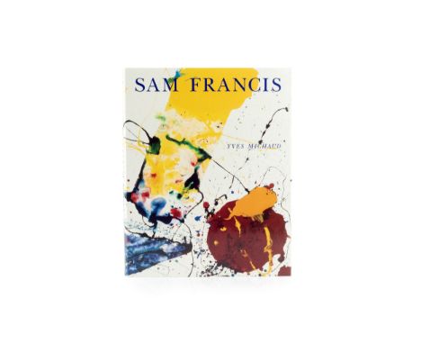 Sam Francis (1923-1994)Hardback book by Yves Michaudwith a lithograph by the artist inset 30 x 22cmpublished by Editions Dani