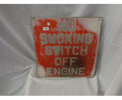 A METAL NO SMOKING SWITCH OFF ENGINE SIGN 