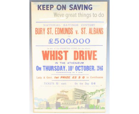 A post WW II National Savings poster relating to Bury St Edmunds, Keep On Saving We've great things to do National Savings Co