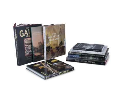 A COLLECTION OF BOOKS RELATING TO IRISH INTERIORS- J. Cornforth, Early Georgian Interiors (Yale University Press) 2004- R. O'