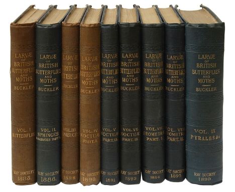 Buckler., William. The Larvae of the British Butterflies and Moths edited by H.T. Stainton &amp; G.T. Poritt London, 1884-189