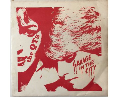 THE QT'S - SAVAGE IN THE CITY EP (ORIGINAL SELF-RELEASED COPY - SRTS/79/CUS 429). Savage indeed DIY Punk rarity from The QT's