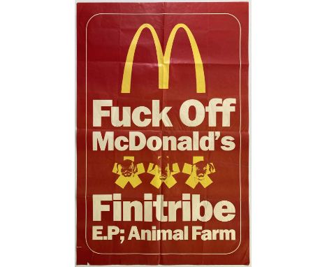 A large original poster from Finitribe's controversial 'Fuck Off McDonalds' campaign for their EP, Animal Farm. Measures appr
