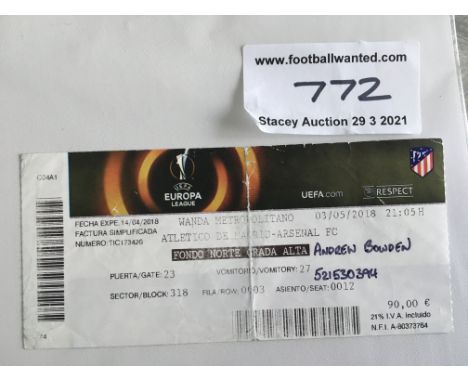 2018 Athletico Madrid v Arsenal Football Ticket: Europa League Semi Final with writing to front and fold. Become a hard to fi