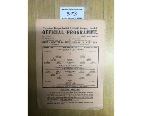 40/41 Tottenham v Arsenal London Cup Football Programme: Single sheet dated 3 5 1941. Light team changes but good condition w