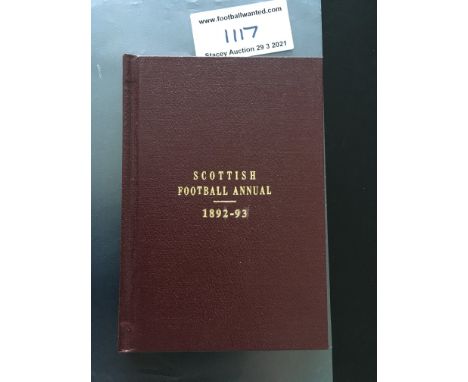 1892/93 Scottish Football Annual: Superb item with burgundy hardback  covers that we believe have been rebound. 100 pages ful