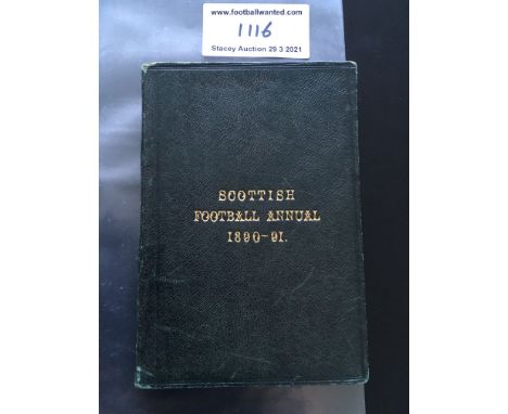 1890/91 Scottish Football Annual: Superb rare item with dark green hardback  covers. Over 100 pages full of information resul