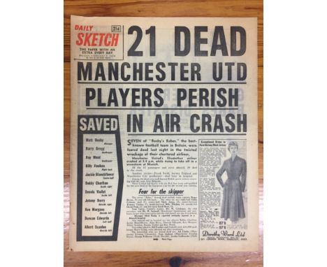 1958 Manchester United Munich Air Crash Newspaper. Daily Sketch 4 pages of the newspaper dated 7 2 1958. Headline states 21 D