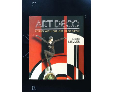 Art Deco Living With The Art Deco Style hardback book by Hudith Miller. Published 2016 Miller's. ISBN 978-1-78472-106-0. 240 
