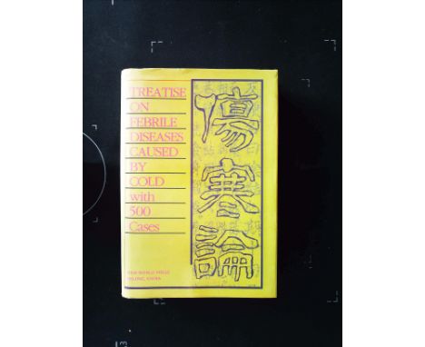 Treatise On Febrile Diseases Caused By Cold With 500 Cases hardback book by Zhang Zhongjing. First Edition. Published 1993 Ne