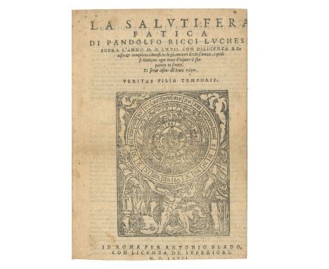 RICCI (PANDOLFO)La salvtifera fatica di Pandolfo Ricci Luches sopra l'anno M.D.LXVII. con diligenza reuista &amp; compilata a