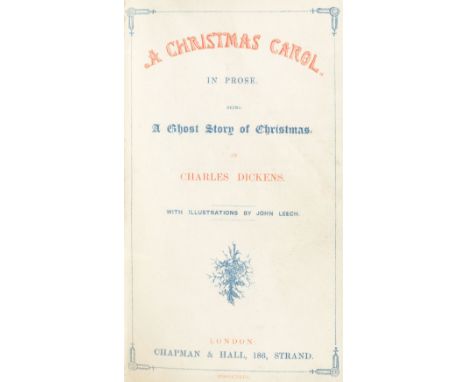 DICKENS (CHARLES)A Christmas Carol. In Prose. Being a Ghost Story of Christmas, FIRST EDITION, FIRST ISSUE,  with title-page 