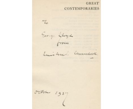 CHURCHILL (WINSTON)Great Contemporaries, FIRST EDITION, AUTHOR'S PRESENTATION COPY, inscribed 'To George Lloyd from Winston S