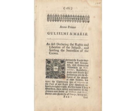 BILL OF RIGHTSAnno Regni Gulielmi et Mariae... An Act Declaring the Rights and Liberties of the Subject, and Settling the Suc
