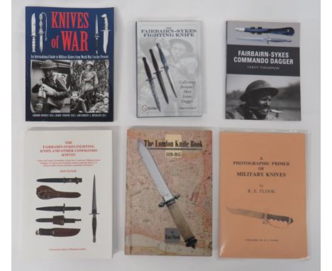Six Various Knife Related Booksconsisting The London Knife Book 1820-1945 by R Flook ... The Fairbairn-Sykes Fighting Knife &