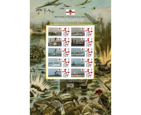 GB 2010 70th Anniversary of the Evacuation of Dunkirk limited edition sheet, signed by a member of the BEF evacuated on the l