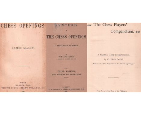 Cook, W. Synopsis of chess openings, a tabulated analysis. 3rd edition, with additions and emendations. London, Morgan, 1882.