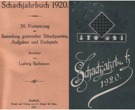 Bachmann, Ludwig. Schachjahrbuch 1920. 35. Fortsetzung der Sammlung geistreicher Schachpartien, Aufgaben und Endspiele. Ansba