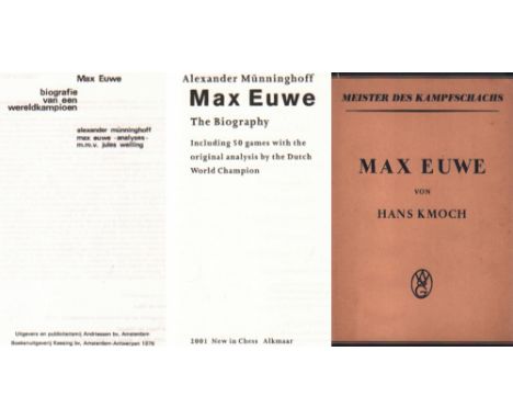 Euwe. Kmoch, H. Max Euwe. Berlin und Leipzig, de Gruyter, 1938. 8°. Mit 1 Porträttafel und Diagrammen. 1 Bl., 161 Seiten, 1 B