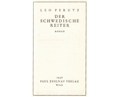 Perutz, Leo. Der schwedische Reiter. Roman. Wien, Zsolnay, 1936. 8°. 273 S. 1 Bl. Orig. gelber Leinenband mit Rückentitel. (5