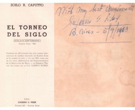Caputto, Zoilo R. El torneo del siglo sesquicentenario Buenos Aires 1960. Contiene las 190 partidas ... Buenos Aires, Pider, 