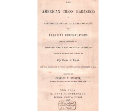 The American Chess Magazine: Periodical Organ of Communication for American Chess - Players. For the arbitration of disputed 