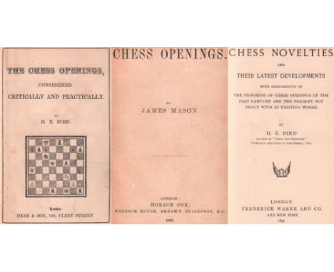 Bird, Henry E. The chess openings, considered critically and practically. London, Dean, (1877). 8°. Mit 1 gefalteten Tafel un