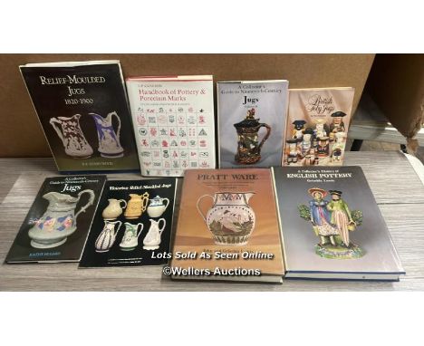 BOOKS: ENGLISH POTTERY BY GRISELDA LEWIS; PRATTWARE BY JOHN &amp; GRISELDA LEWIS; FIVE BOOKS ON JUGS; J.P.CUSHION HANDBOOK OF
