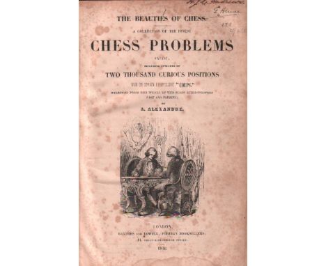 Alexandre, (Aaron) [Rabbi]. The beauties of chess. A collection of the finest chess problems extant; including upwards of two
