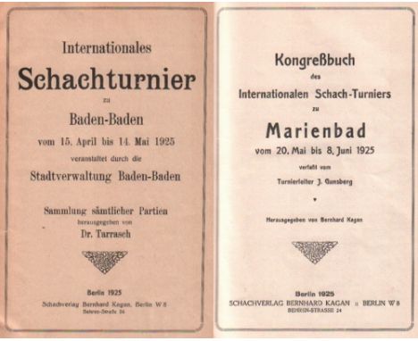 Baden - Baden 1925. Tarrasch, (S.) (Hrsg.) Internationales Schachturnier zu Baden - Baden … 1925 ... Sammlung sämtlicher Part