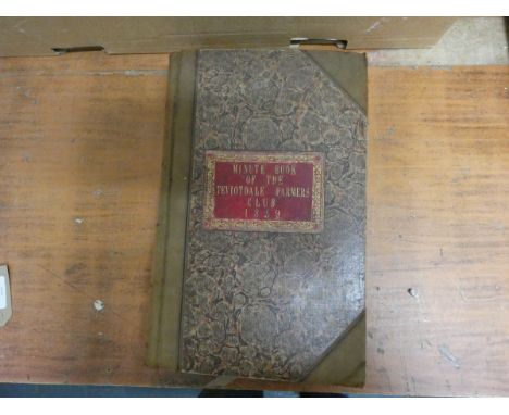 TEVIOTDALE FARMERS CLUB.&nbsp;&nbsp;Minute Book. Detailed manuscript with press cuttings pasted in. Folio. Half reverse leath