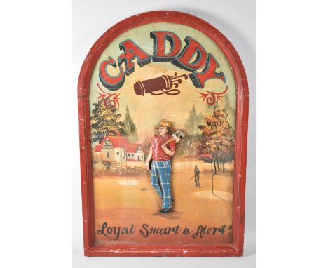 A Reproduction Painted Wooden Art Topped Golfing Sign, "Caddy, Loyal, Smart and Alert, 61x41cms 