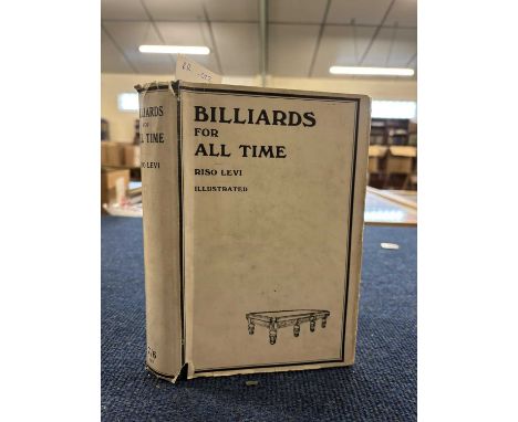 RISO LEVI: BILLIARDS FOR ALL TIME, Cheshire, printed by the author, 1935. First edition in original dustjacket, signed and de
