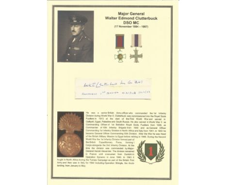 Major General Walter Edmund Clutterbuck DSO MC signed card. He was a senior British army officer who commanded the 1st Infant