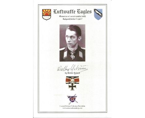 Luftwaffe ace Walter Schuck signed colour bookplate. Good condition. All autographs come with a Certificate of Authenticity. 