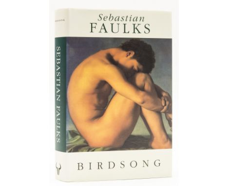 Faulks (Sebastian) Birdsong, first edition, signed by the author on title, ink gift inscription to half-title, original board