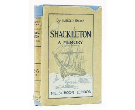 Polar.- Shackleton (Ernest).- Begbie (Harold) Shackleton. A Memory, first edition, 16pp. advertisements, foxing to endpapers 