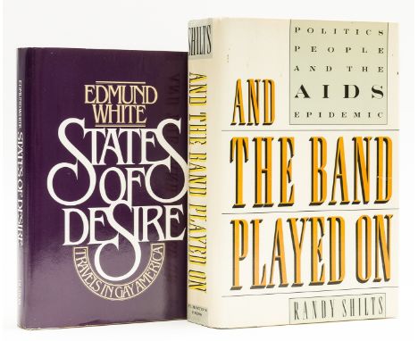 Shilts (Randy) And the Band Played On. Politics, People and the Aids Epidemic, New York, 1987 § White (Edmund) States of Desi