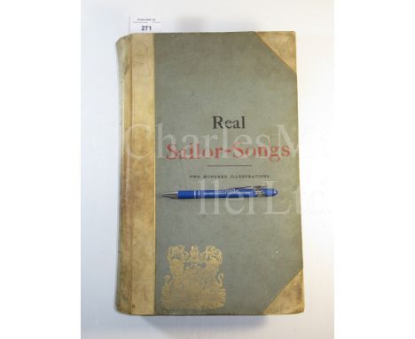 'REAL SAILOR SONGS' edited by John Ashton with presentation mss inscription to fly, title in red and black, with front index 