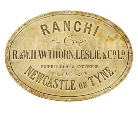 THE ENGINE ROOM PLATE FROM THE REFRIGERATED P&amp;O PASSENGER-CARGO SHIP S.S. RANCHI, 1925 inscribed with inset lettering Ran