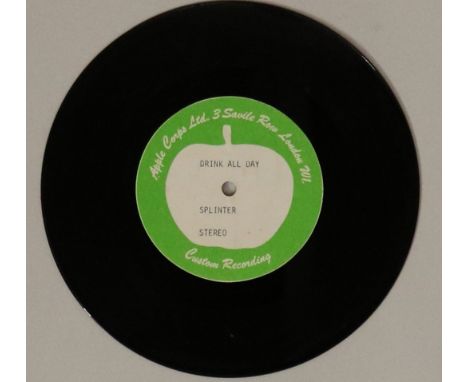 SPLINTER - DRINK ALL DAY - APPLE 7" ACETATE - Rare 7" 'Custom Recording' Apple label release of Drink All Day by Splinter who