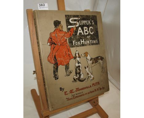 Book:  EO SOMERVILLE, Slippers ABC of Fox Hunting, 1903, 1st Edition, folio, numerous colour plates