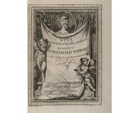  167 Soprani, Raffaele e Carlo Giuseppe Ratti. Vite de pittori scultori, et architetti genovesi. Genova, Casamara, 1768-69. I