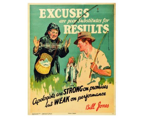 Original vintage motivational propaganda poster captioned - Excuses are poor substitutes for results. Apologists are strong o